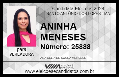 Candidato ANINHA MENESES 2024 - SANTO ANTÔNIO DOS LOPES - Eleições