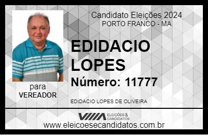 Candidato EDIDACIO LOPES 2024 - PORTO FRANCO - Eleições