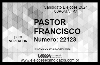 Candidato PASTOR FRANCISCO 2024 - COROATÁ - Eleições