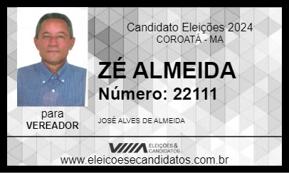 Candidato ZÉ ALMEIDA 2024 - COROATÁ - Eleições