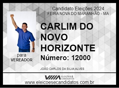 Candidato CARLIM DO NOVO HORIZONTE 2024 - FEIRA NOVA DO MARANHÃO - Eleições