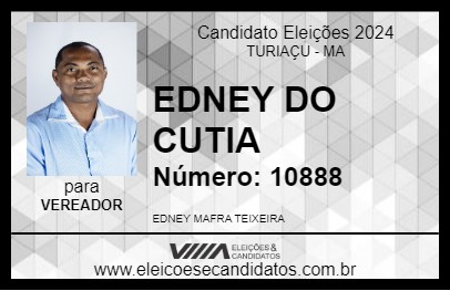 Candidato EDNEY DO CUTIA 2024 - TURIAÇU - Eleições