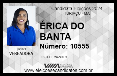 Candidato ÉRICA DO BANTA 2024 - TURIAÇU - Eleições