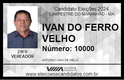 Candidato IVAN DO FERRO VELHO 2024 - CAMPESTRE DO MARANHÃO - Eleições