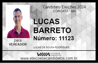 Candidato LUCAS BARRETO 2024 - COROATÁ - Eleições