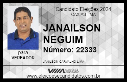 Candidato JANAILSON NEGUIM 2024 - CAXIAS - Eleições