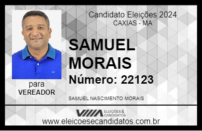 Candidato SAMUEL MORAIS 2024 - CAXIAS - Eleições