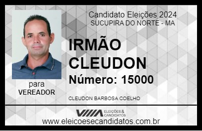 Candidato IRMÃO CLEUDON 2024 - SUCUPIRA DO NORTE - Eleições