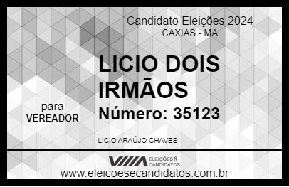 Candidato LICIO DOIS IRMÃOS 2024 - CAXIAS - Eleições