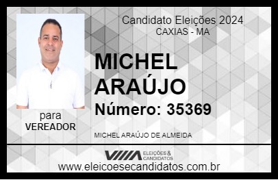 Candidato MICHEL ARAÚJO 2024 - CAXIAS - Eleições