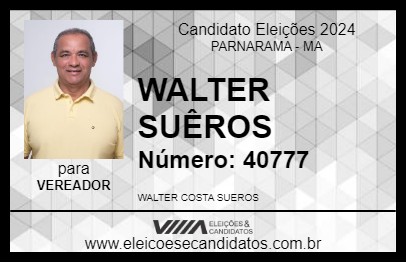 Candidato WALTER SUÊROS 2024 - PARNARAMA - Eleições