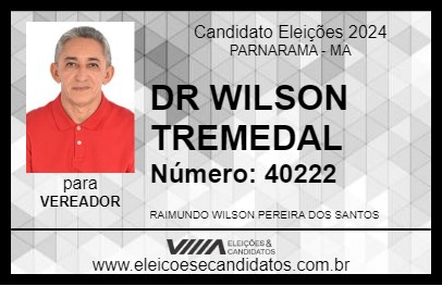 Candidato DR WILSON TREMENDAL 2024 - PARNARAMA - Eleições