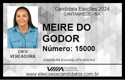 Candidato MEIRE DO GODOR 2024 - CANTANHEDE - Eleições