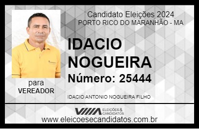 Candidato IDACIO NOGUEIRA 2024 - PORTO RICO DO MARANHÃO - Eleições