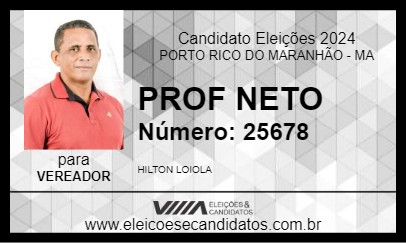 Candidato PROF NETO 2024 - PORTO RICO DO MARANHÃO - Eleições