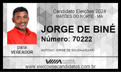 Candidato JORGE DE BINÉ 2024 - MATÕES DO NORTE - Eleições