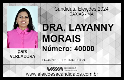 Candidato DRA. LAYANNY KELLY 2024 - CAXIAS - Eleições