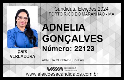 Candidato ADNELIA GONÇALVES 2024 - PORTO RICO DO MARANHÃO - Eleições