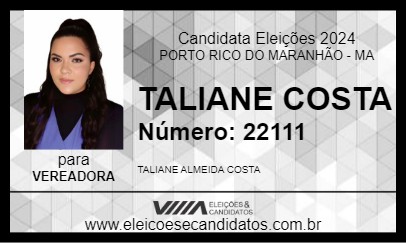 Candidato TALIANE COSTA 2024 - PORTO RICO DO MARANHÃO - Eleições