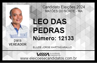 Candidato LEO DAS PEDRAS 2024 - MATÕES DO NORTE - Eleições