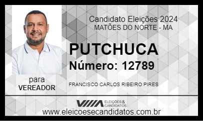 Candidato PUTCHUCA 2024 - MATÕES DO NORTE - Eleições