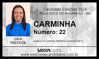 Candidato CARMINHA 2024 - ÁGUA DOCE DO MARANHÃO - Eleições