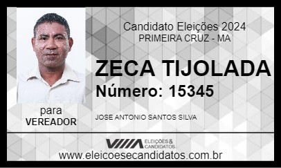 Candidato ZECA TIJOLADA  2024 - PRIMEIRA CRUZ - Eleições