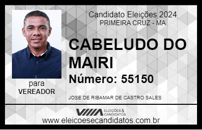 Candidato CABELUDO DO MAIRI 2024 - PRIMEIRA CRUZ - Eleições