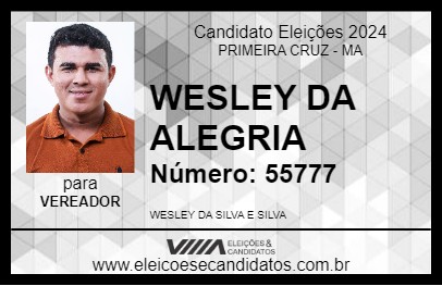 Candidato WESLEY DA ALEGRIA 2024 - PRIMEIRA CRUZ - Eleições