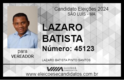 Candidato LAZARO BATISTA 2024 - SÃO LUÍS - Eleições