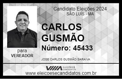 Candidato CARLOS GUSMÃO 2024 - SÃO LUÍS - Eleições