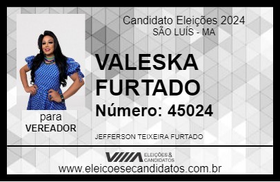 Candidato VALESKA FURTADO 2024 - SÃO LUÍS - Eleições