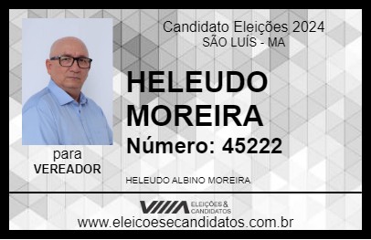 Candidato HELEUDO MOREIRA 2024 - SÃO LUÍS - Eleições