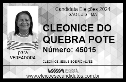 Candidato CLEONICE DO QUEBRA POTE 2024 - SÃO LUÍS - Eleições