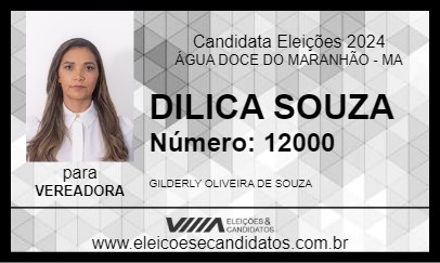 Candidato DILICA SOUZA 2024 - ÁGUA DOCE DO MARANHÃO - Eleições