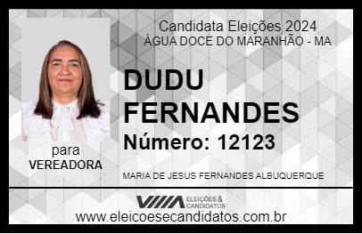 Candidato DUDU FERNANDES 2024 - ÁGUA DOCE DO MARANHÃO - Eleições