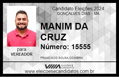 Candidato MANIM DA CRUZ 2024 - GONÇALVES DIAS - Eleições