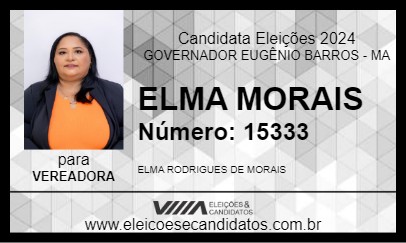 Candidato ELMA MORAIS 2024 - GOVERNADOR EUGÊNIO BARROS - Eleições