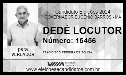 Candidato DEDÉ LOCUTOR 2024 - GOVERNADOR EUGÊNIO BARROS - Eleições