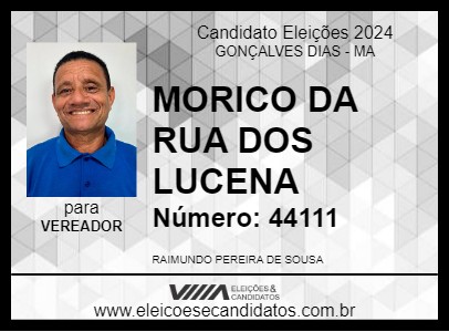 Candidato MORICO DA RUA DOS LUCENA 2024 - GONÇALVES DIAS - Eleições