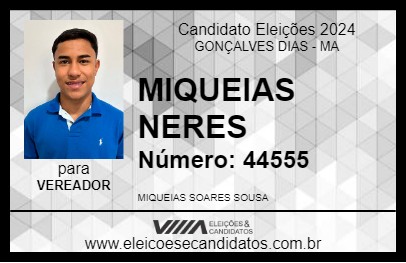 Candidato MIQUEIAS NERES 2024 - GONÇALVES DIAS - Eleições