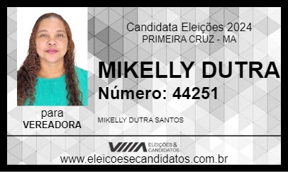 Candidato MIKELLY DUTRA 2024 - PRIMEIRA CRUZ - Eleições