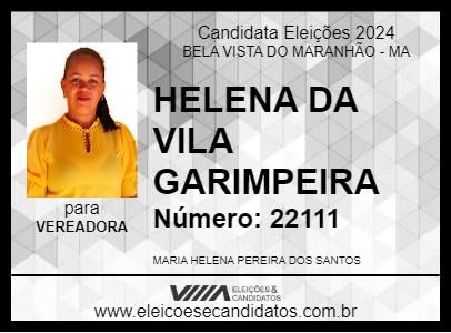 Candidato HELENA DA VILA GARIMPEIRA 2024 - BELA VISTA DO MARANHÃO - Eleições