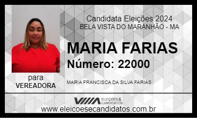 Candidato MARIA FARIAS 2024 - BELA VISTA DO MARANHÃO - Eleições