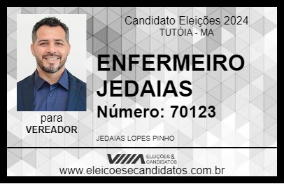 Candidato ENFERMEIRO JEDAIAS 2024 - TUTÓIA - Eleições