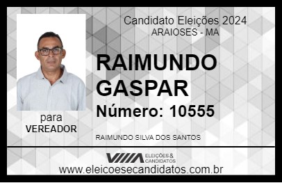 Candidato RAIMUNDO GASPAR 2024 - ARAIOSES - Eleições