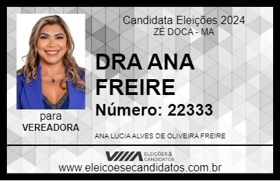 Candidato DRA ANA FREIRE 2024 - ZÉ DOCA - Eleições