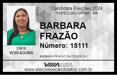 Candidato BARBARA FRAZÃO 2024 - ITAPECURU MIRIM - Eleições