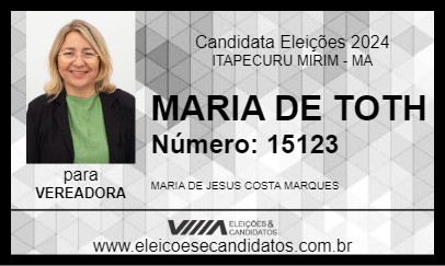 Candidato MARIA DE TOTH 2024 - ITAPECURU MIRIM - Eleições