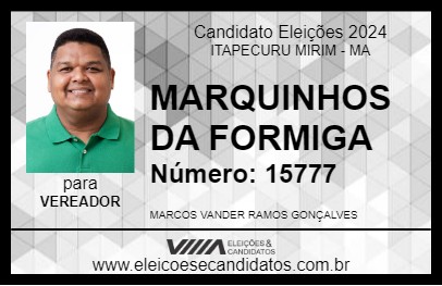 Candidato MARQUINHOS DA FORMIGA 2024 - ITAPECURU MIRIM - Eleições